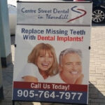 Customized Temporary Signage | Centre Street Dental