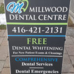 Customized Temporary Signage | Millwood Dental Centre